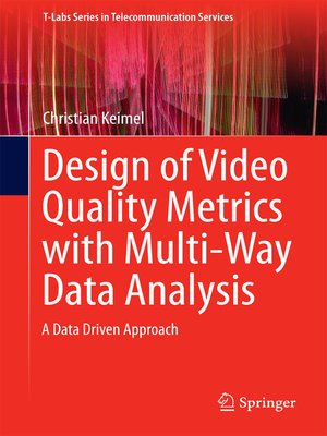 cover image of Design of Video Quality Metrics with Multi-Way Data Analysis